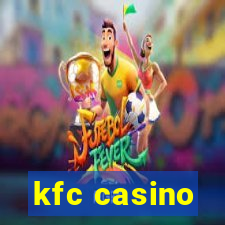 kfc casino